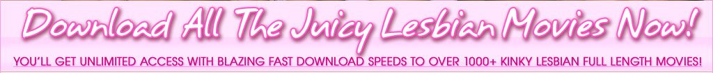 Download Juicy Lesbian Movies